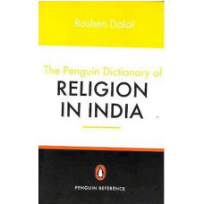 The Penguin Dictionary of Religion In India